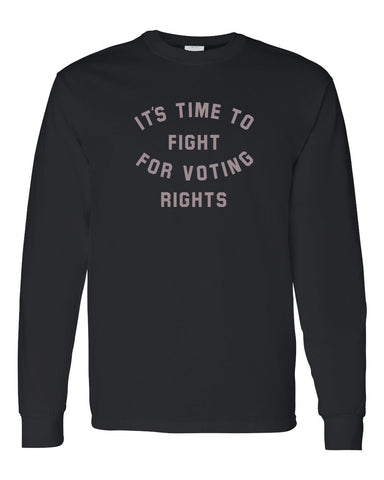 Fight for Voting Rights Black Long Sleeved T